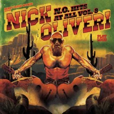 NICK OLIVERI-N.O. HITS AT ALL VOL.8 (CD)