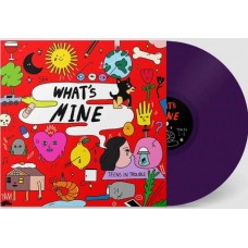 TEENS IN TROUBLE-WHAT'S MINE (LP)