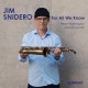 JIM SNIDERO-FOR ALL WE KNOW (CD)