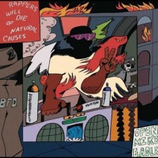 OPEN MIKE EAGLE-RAPPERS WILL DIE OF NATURAL CAUSES -COLOURED- (LP)