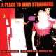 A PLACE TO BURY STRANGERS-CHASING COLORS / I CAN NEVER BE AS GREAT AS YOU -COLOURED- (7")