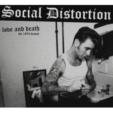 SOCIAL DISTORTION-LOVE AND DEATH: THE 1994 DEMOS (LP)