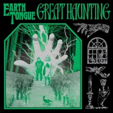 EARTH TONGUE-GREAT HAUNTING (CD)