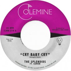 SPLENDIDS & EAMON-CRY BABY CRY (7")