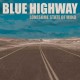 BLUE HIGHWAY-LONESOME STATE OF MIND (CD)