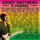 KRISSY MATTHEWS-KRISSY MATTHEWS & FRIENDS (2CD)