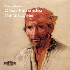 MARTIN JONES-OSCAR LORENZO FERNANDEZ: PIANO MUSIC (CD)