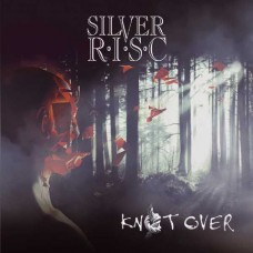SILVER R.I.S.C.-KNOT OVER (CD)