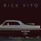 RICK VITO-CADILLAC MAN (CD)