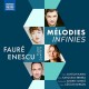ANDREI IONITA-GABRIEL FAURE & GEORGE ENESCU: PIANO QUARTETS (MELODIES INFINIES) (CD)