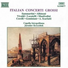 CAPELLA ISTROPOLITANA & JAROSLAV KRCEK-ITALIAN CONCERTI GROSSI (CD)