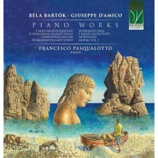 FRANCESCO PASQUALOTTO-BELA BARTOK, GIUSEPPE D'AMICO: PIANO WORKS (CD)