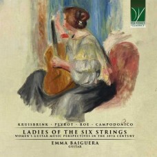 EMMA BAIGUERA-LADIES OF THE SIX STRINGS - WOMEN'S GUITAR MUSIC PERSPECTIVES IN THE 20TH CENTURY (CD)