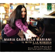 MARIA GABRIELLA MARIANI-BRAHMS, MARIANI, RAVEL: IL MITO E LA MEMORIA (CD)