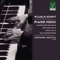 GIOVANNI AULETTA-WILHELM KEMPFF: PIANO MUSIC (CD)