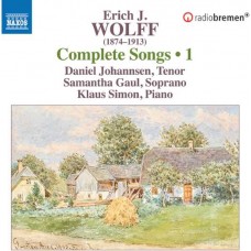 DANIEL JOHANNSEN-ERICH JAQUES WOLFF: COMPLETE SONGS, VOL. 1 (CD)