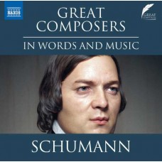 LEIGHTON PUGH-GREAT COMPOSERS IN WORDS AND MUSIC: ROBERT SCHUMANN (CD)