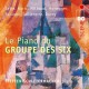 STEFFEN SCHLEIERMACHER-LE PIANO DU GROUPE DES SIX (CD)