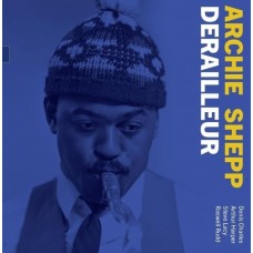 ARCHIE SHEPP-DERAILLEUR: THE 1964 DEMO (LP)