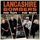 LANCASHIRE BOMBERS-NO FUN NO SUN (CD)