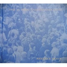 ZEELLEY MOON-THE AUTHOR & THE DREAMER (CD)