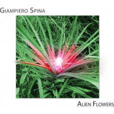 GIAMPIERO SPINA-ALIEN FLOWERS (CD)