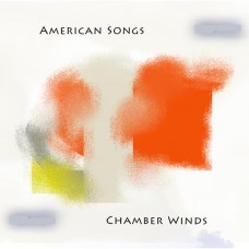 CHAMBER WINDS-AMERICAN SONGS (CD)