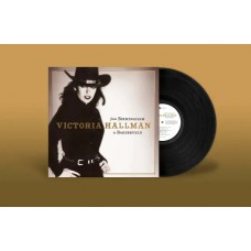 VICTORIA HALLMAN-FROM BIRMINGHAM TO BAKERSFIELD (LP)
