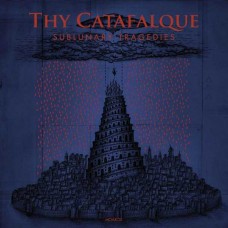 THY CATAFALQUE-SUBLUNARY TRAGEDIES (CD)