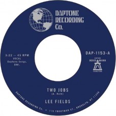 LEE FIELDS-TWO JOBS / SAVE YOUR TEARS FOR SOMEONE NEW (7")