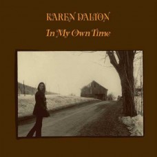 KAREN DALTON-IN MY OWN TIME -COLOURED/ANNIV- (LP)
