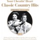 V/A-YOUR CHEATIN' HEART: CLASSIC COUNTRY HITS (3CD)