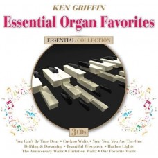 KEN GRIFFIN-ESSENTIAL ORGAN FAVORITES (3CD)