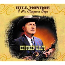 BILL MONROE & HIS BLUEGRASS BOYS-KENTUCKY WALTZ (CD)