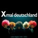 X-MAL DEUTSCHLAND-EARLY SINGLES (1981-1982) (CD)