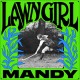 MANDY-LAWN GIRL (LP)