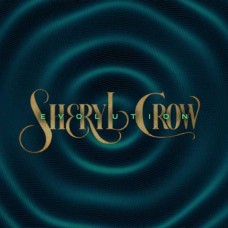 SHERYL CROW-EVOLUTION (CD)