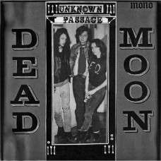 DEAD MOON-UNKNOWN PASSAGE (LP)