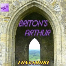 LONGSSHORE-BRITON'S ARTHUR (CD)