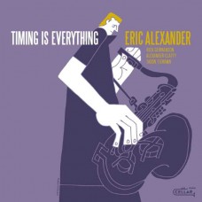 ERIC ALEXANDER-TIMING IS EVERYTHING (LP)