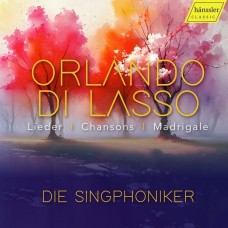 DIE SINGPHONIKER-ORLANDO DI LASSO: LIEDER, CHANSONS, MADRIGALE (CD)