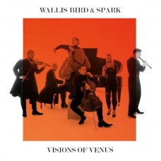 WALLIS BIRD & SPARK-VISIONS OF VENUS (CD)