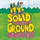 MY SOLID GROUND-MY SOLID GROUND (LP)