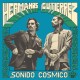 HERMANOS GUTIERREZ-SONIDO COSMICO (CD)