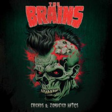 BRAINS-FRIENDS & ZOMBIFIED ANTICS (CD)