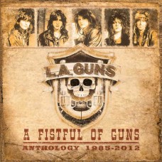L.A. GUNS-A FISTFUL OF GUNS: ANTHOLOGY 1985-2012 (2CD)