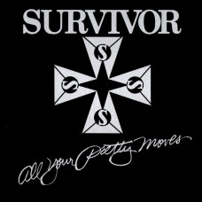 SURVIVOR-ALL YOUR PRETTY MOVES (LP)