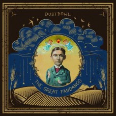 DUSTBOWL-THE GREAT FANDANGO (LP)