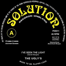 UGLY'S-I'VE SEEN THE LIGHT/MARY COLINTO (7")