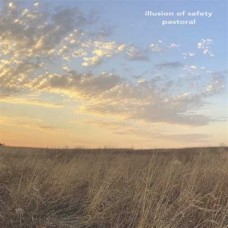 ILLUSION OF SAFETY-PASTORAL (CD)